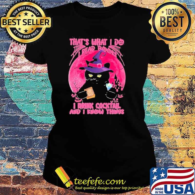 That’s What I Do I Read Books I Drink Cocktail And I Know Things Black Cat Pink Moon Happy Halloween s Ladies tee That’s What I Do I Read Books I Drink Cocktail And I Know Things Black Cat Pink Moon Happy Halloween s Ladies tee