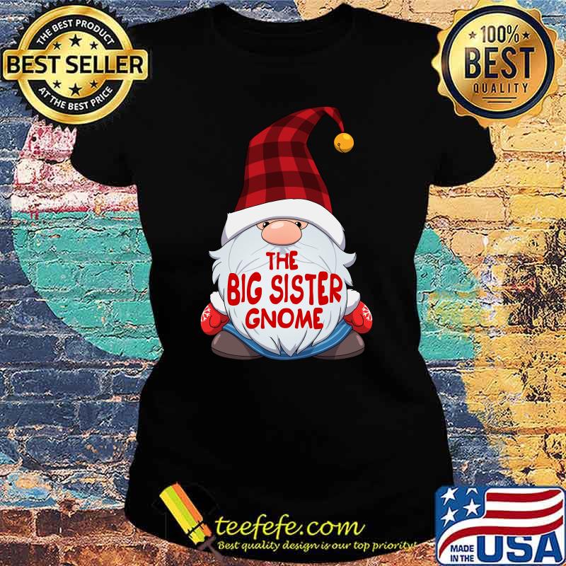 The Big Sister Gnome T-Shirt Ladies tee The Big Sister Gnome T-Shirt Ladies tee