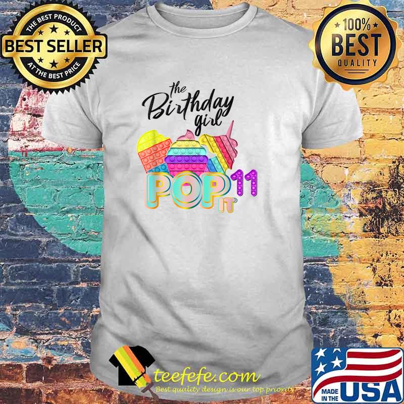 The Birthday Girl Pop It 11 T-Shirt