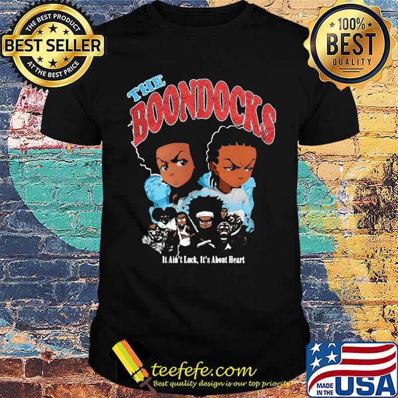 The Boondocks It Ain't Luck It's About Heart Shirt