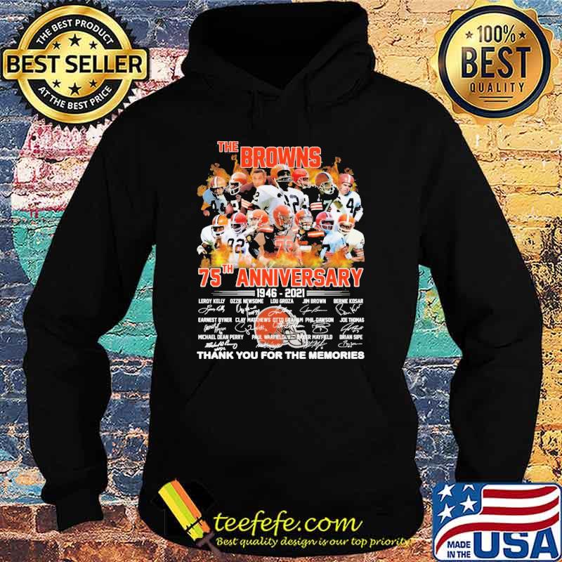 The browns 75th anniversary 1946 2021 thank you for the memories signatures s Hoodie The browns 75th anniversary 1946 2021 thank you for the memories signatures s Hoodie