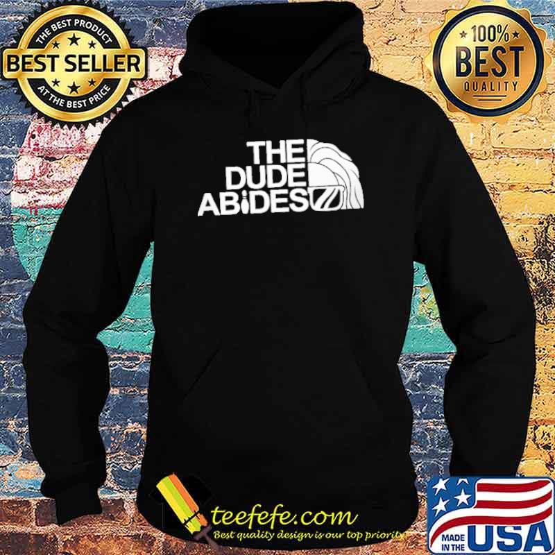 The Dude Abides Face Shirt Hoodie The Dude Abides Face Shirt Hoodie