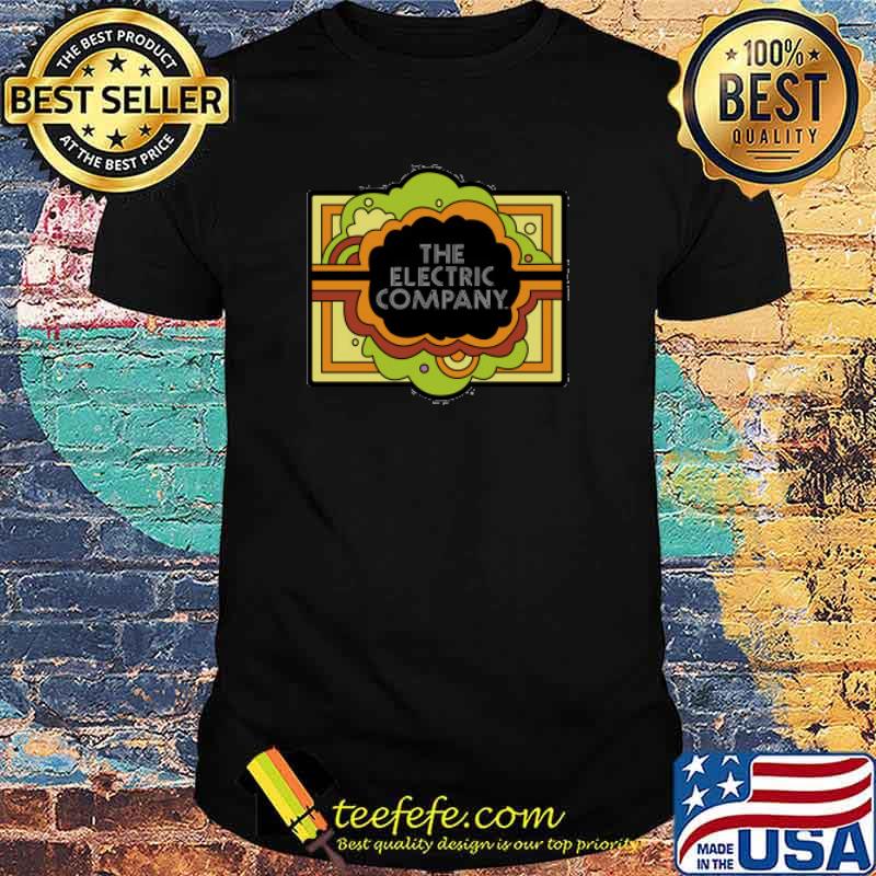 The Electric Company Shirt The Electric Company Shirt