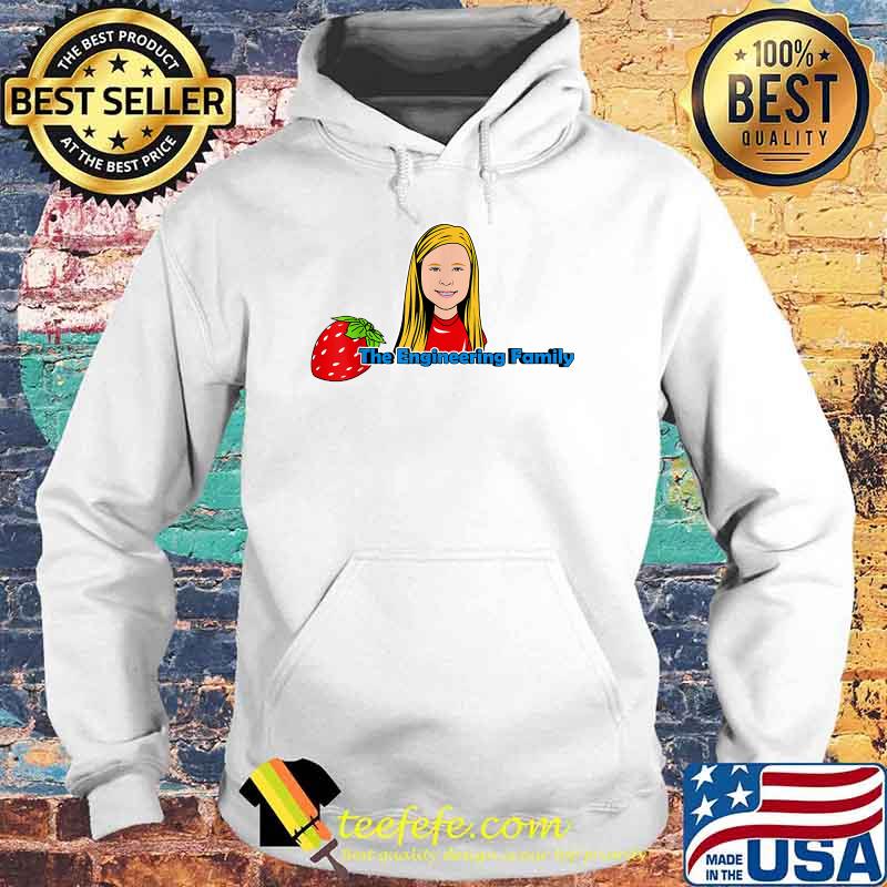 The Engineering Family T-Shirt Hoodie The Engineering Family T-Shirt Hoodie