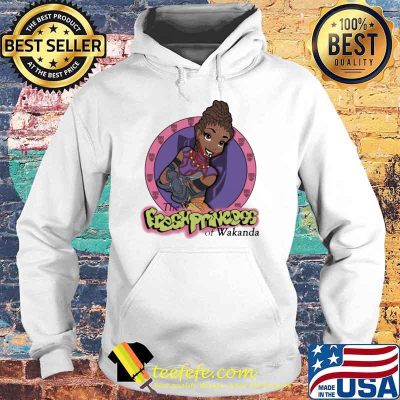 The Fresh Princess Of Wakanda Shirt Hoodie The Fresh Princess Of Wakanda Shirt Hoodie