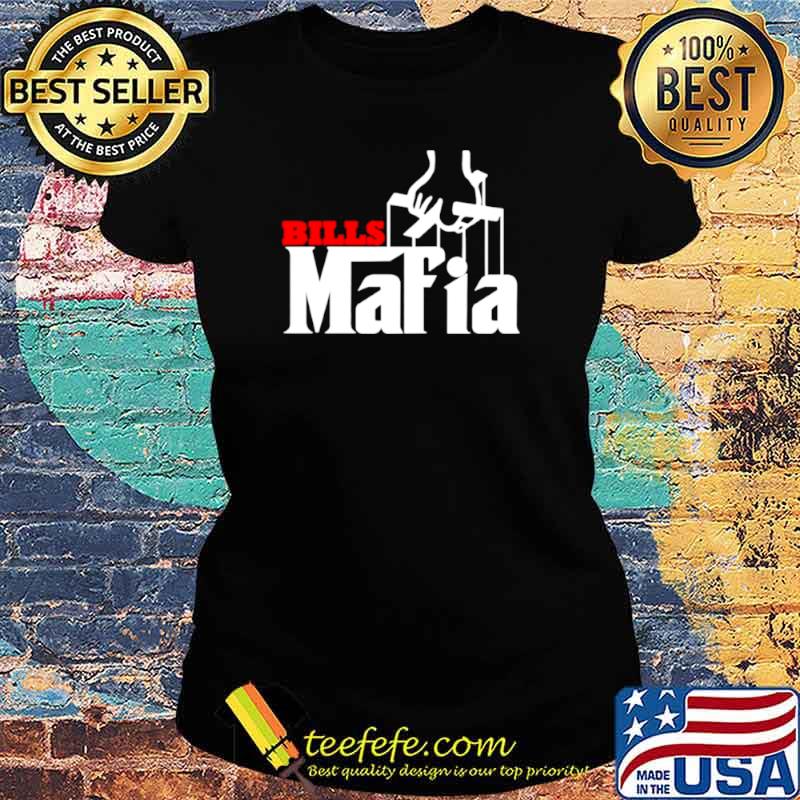 The Godfather Bills mafia s Ladies tee The Godfather Bills mafia s Ladies tee
