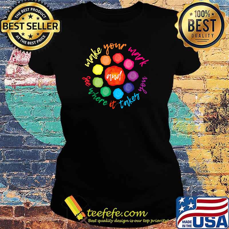 The International Dot Day 2021 Plante Make Your Mark T-Shirt Ladies tee The International Dot Day 2021 Plante Make Your Mark T-Shirt Ladies tee