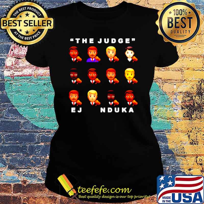 The Judge EJ Nduka Emoji s Ladies tee The Judge EJ Nduka Emoji s Ladies tee
