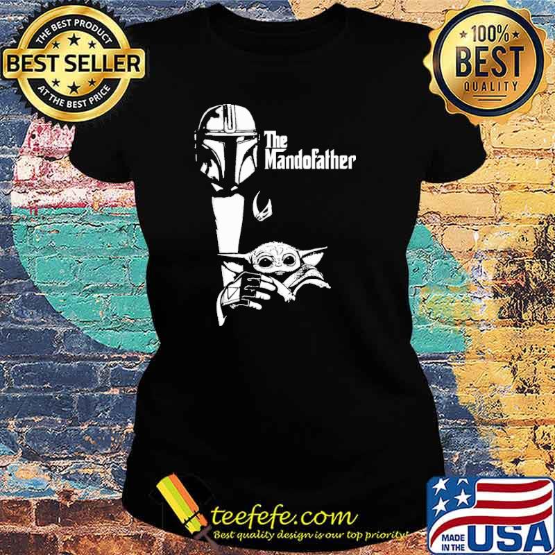 The mando father madalorian and yoda best father day s Ladies tee The mando father madalorian and yoda best father day s Ladies tee