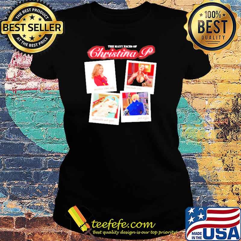 The many faces of christina s Ladies tee The many faces of christina s Ladies tee