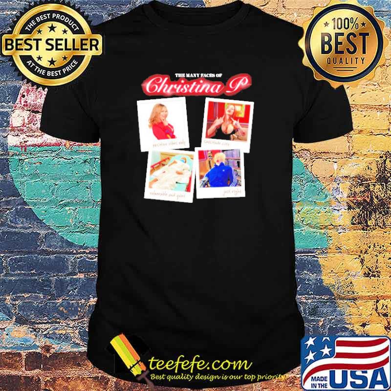 The many faces of christina shirt The many faces of christina shirt