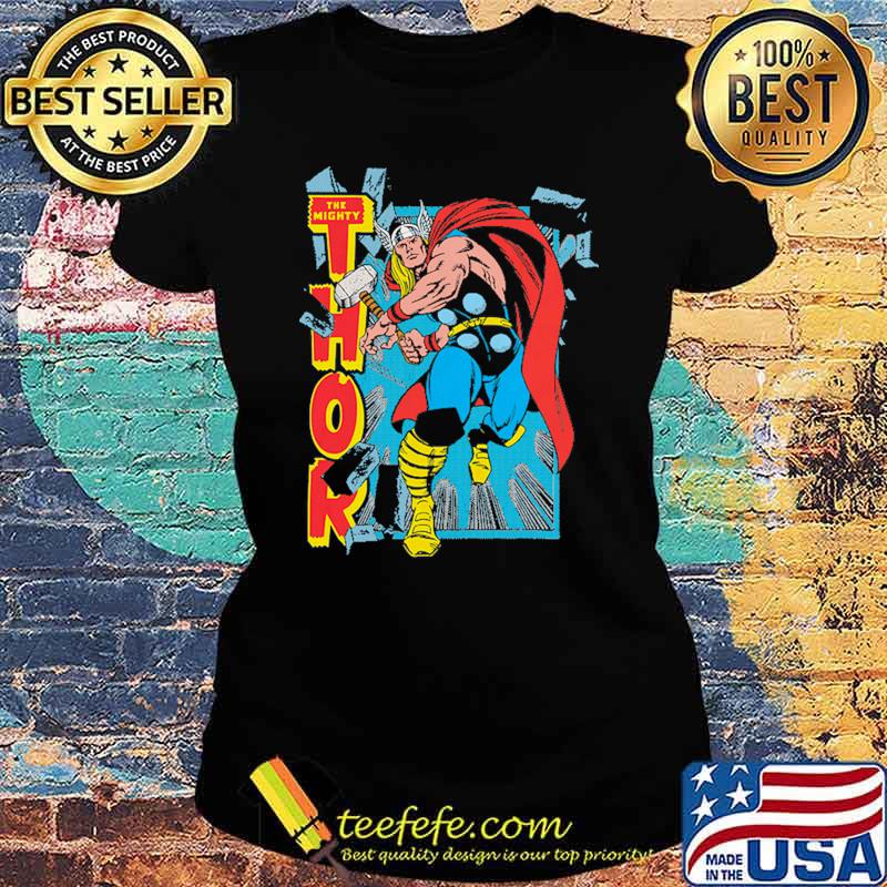 The Mighty Thor Shirt Ladies tee The Mighty Thor Shirt Ladies tee