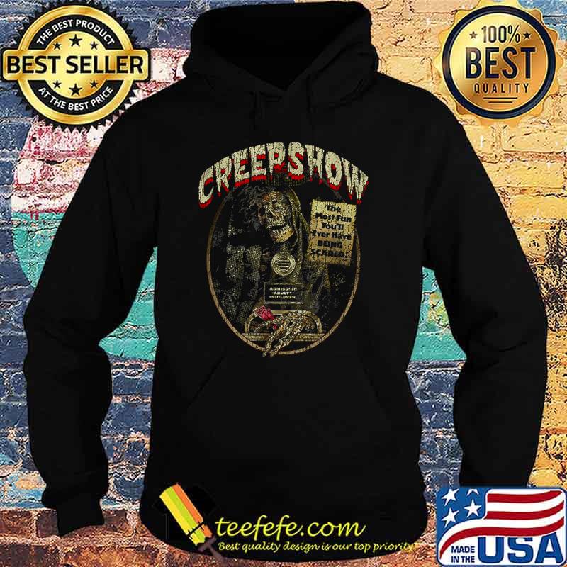 The Most Fun Creepshow Being Scared T-Shirt Hoodie The Most Fun Creepshow Being Scared T-Shirt Hoodie