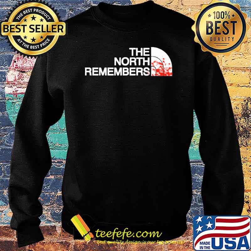 The North Remembers Shirt Sweater The North Remembers Shirt Sweater