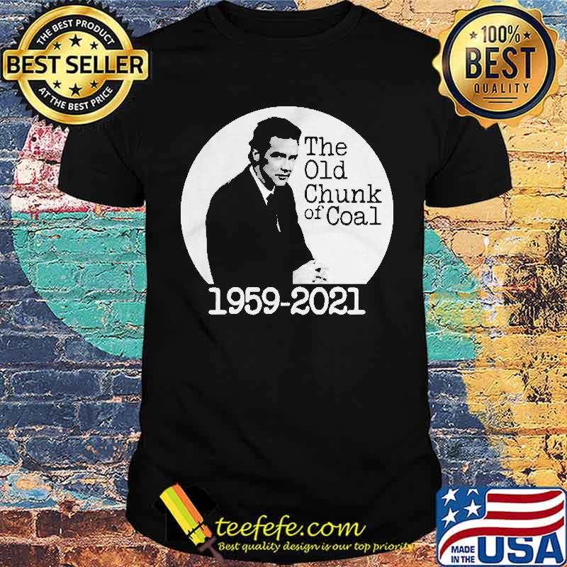 The old Chunk of Coal norm Macdonald RIP 1959-2021 Shirt