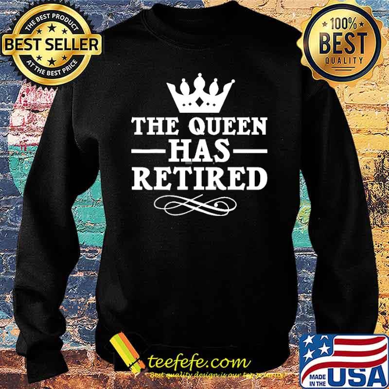 The queen has retired crown s Sweater The queen has retired crown s Sweater
