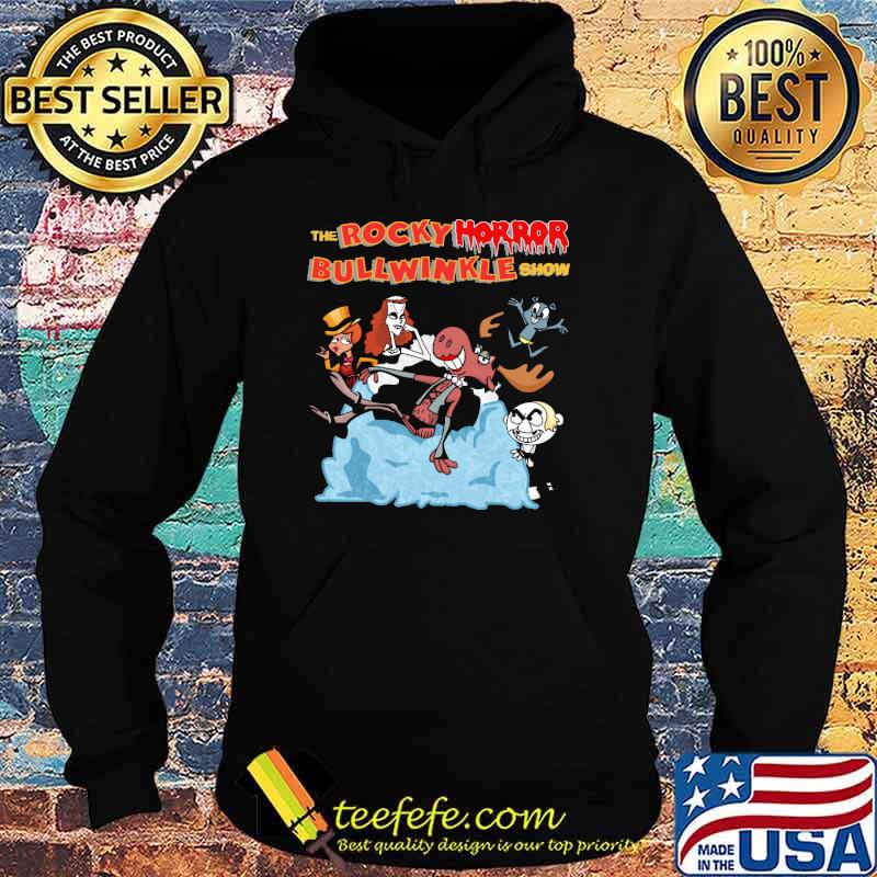 The Rocky Horror Bullwinkle Show Shirt Hoodie The Rocky Horror Bullwinkle Show Shirt Hoodie