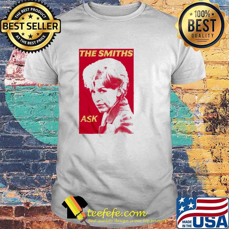 The smiths ask shirt