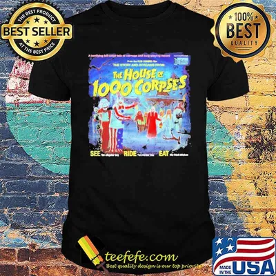 The sounds of the house of 1000 corpses Halloween shirt