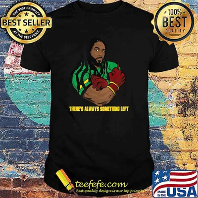 There's Always Something Left T-Shirt