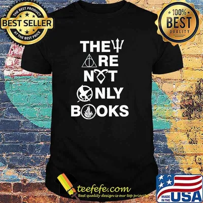 They are not only books shirt