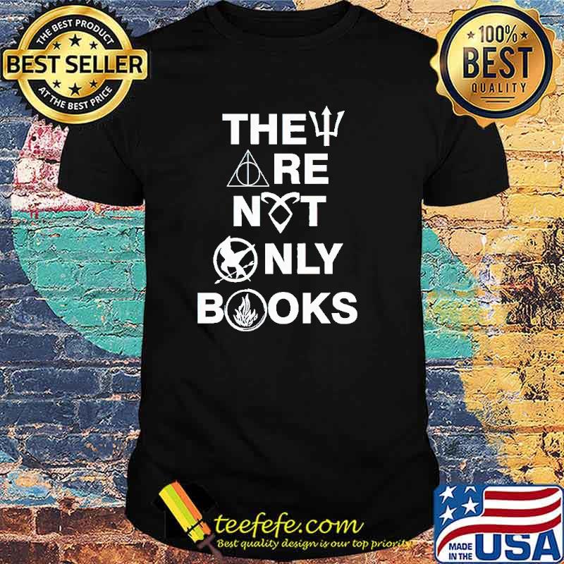 They are not only books shirt