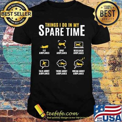 Things I Do In My Spare Time Airplanes Shirt