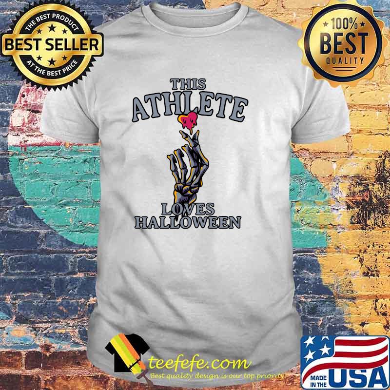 This Athlete Loves Halloween Skeleton T-Shirt This Athlete Loves Halloween Skeleton T-Shirt
