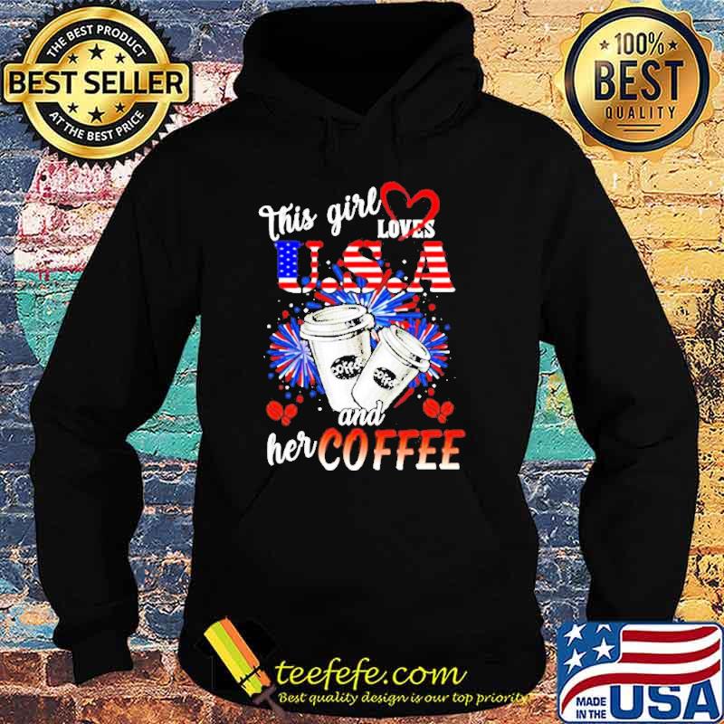 This girl loves USA and her Coffee s Hoodie This girl loves USA and her Coffee s Hoodie