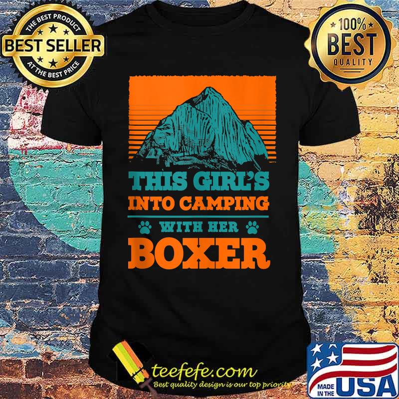 This Girl's Into Camping with Her Boxer T-Shirt