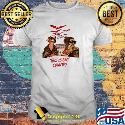 This Is bat COuntry Fear in las vegas T-Shirt