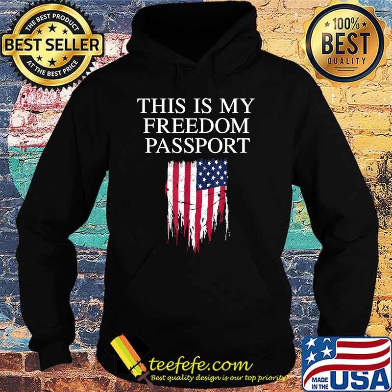 This is My Freedom Passport Medical T-Shirt Hoodie This is My Freedom Passport Medical T-Shirt Hoodie