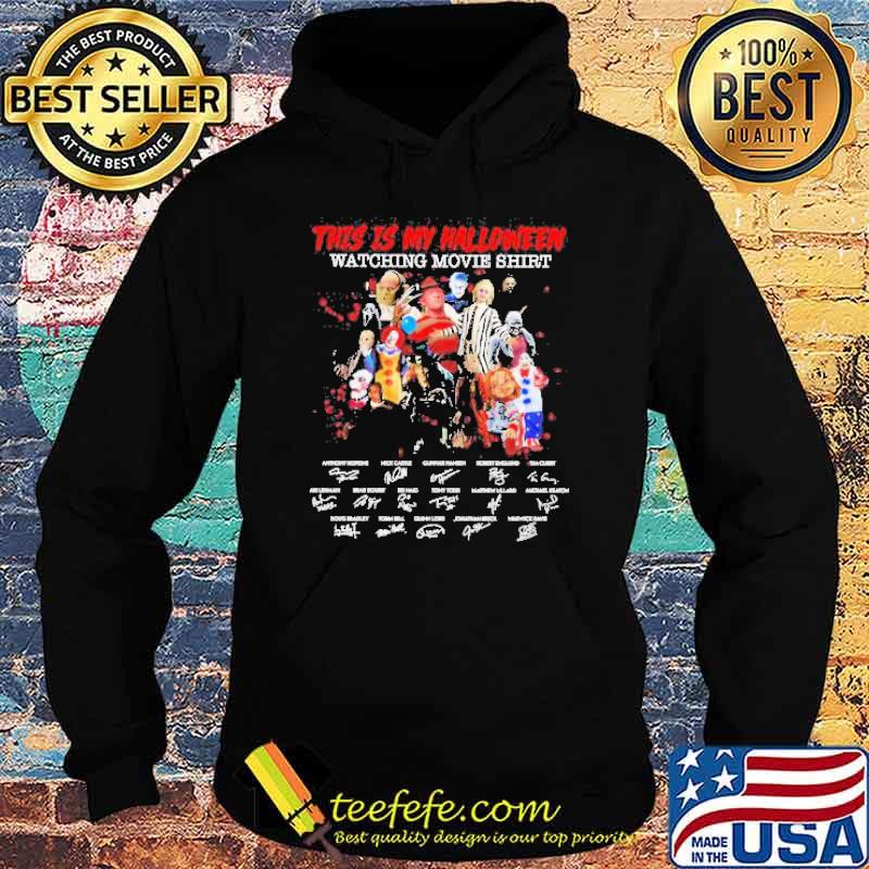 This Is My Halloween Watching Movie Signatures Halloween Shirt Hoodie This Is My Halloween Watching Movie Signatures Halloween Shirt Hoodie