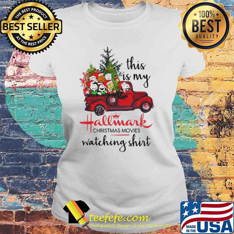This is my hallwalk christmas movies watching truck red peanuts s Laides tee This is my hallwalk christmas movies watching truck red peanuts s Laides tee