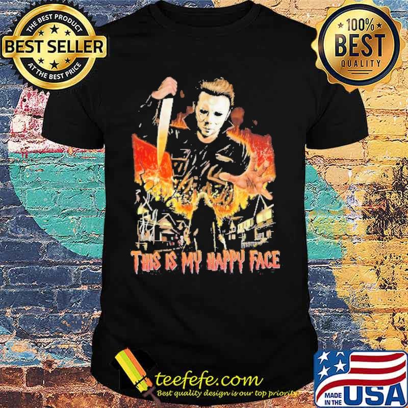 This Is My Happy Face Michael Myers And Laurie Halloween Shirt