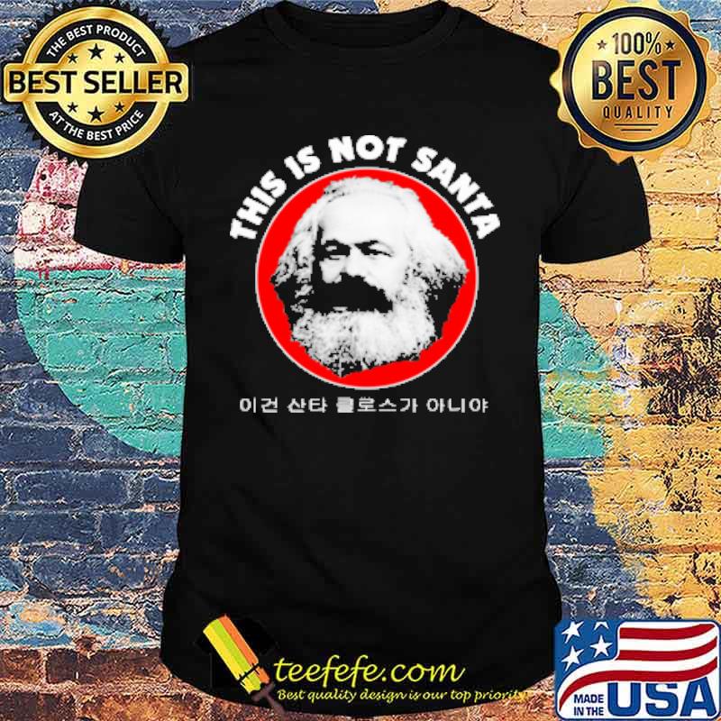 This is not santa shirt This is not santa shirt