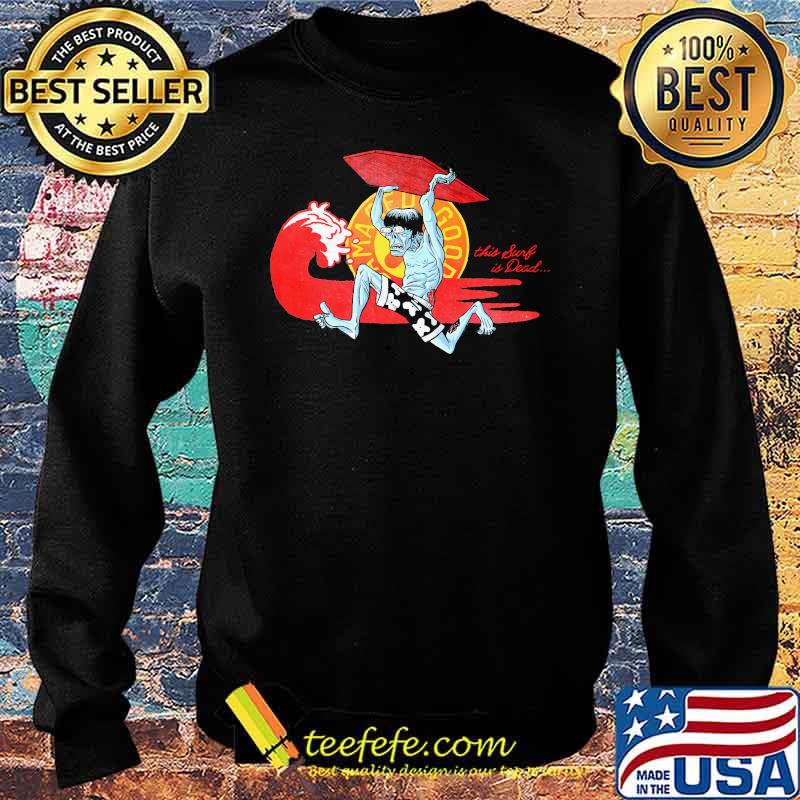 THis Surf Is Dead Skull Shirt Sweater THis Surf Is Dead Skull Shirt Sweater