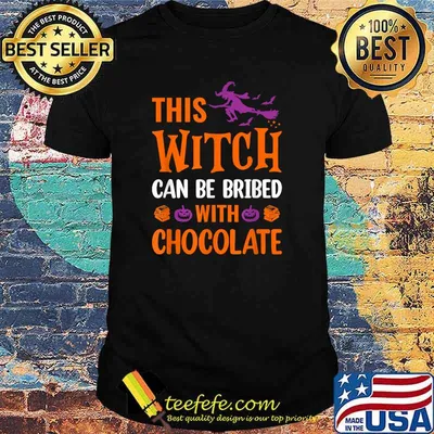 This Witch Can Be Bribed With Chocolate Halloween T-Shirt