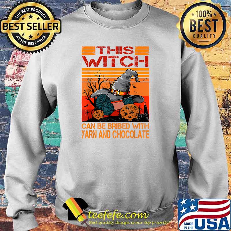This Witch Can Be Bribed With Yarn And Chocolate Pumpkin Vintage T-Shirt Sweater This Witch Can Be Bribed With Yarn And Chocolate Pumpkin Vintage T-Shirt Sweater