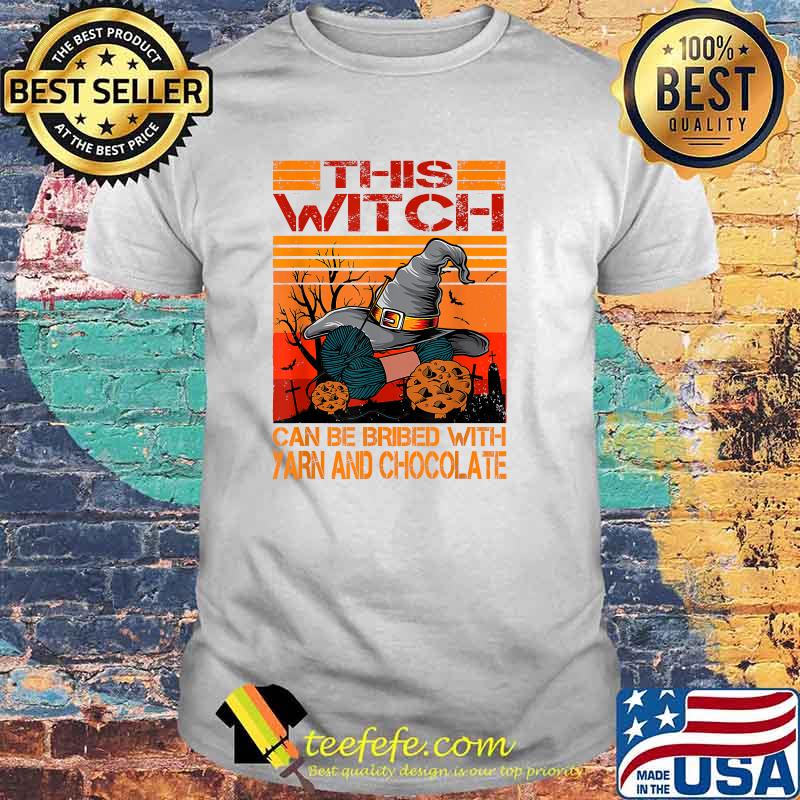 This Witch Can Be Bribed With Yarn And Chocolate Pumpkin Vintage T-Shirt This Witch Can Be Bribed With Yarn And Chocolate Pumpkin Vintage T-Shirt