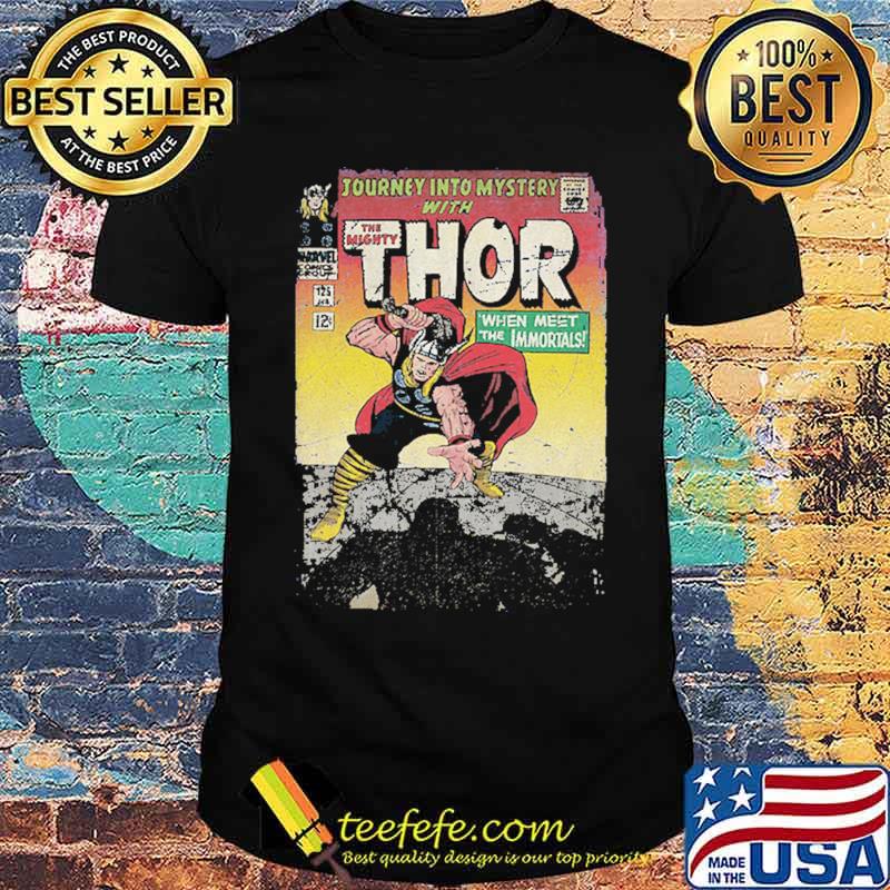 Thor When Meet The Immortals Marvel Shirt Thor When Meet The Immortals Marvel Shirt