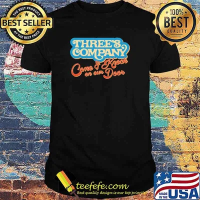 Three's Company Come & Knock on our Door Shirt