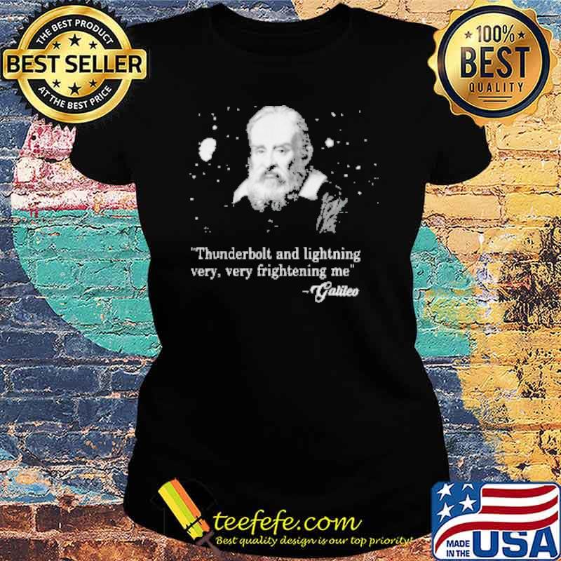 Thunderbolt and lightning very very frightening me galileo shirt - Teefefe  Premium ™ LLC