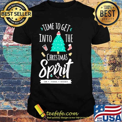 Time to get into the Christmas spirit shirt