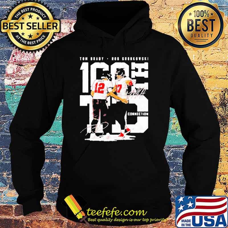 Tom Brady And Rob Gronkowski 100th Td Connection Signatures Shirt Hoodie Tom Brady And Rob Gronkowski 100th Td Connection Signatures Shirt Hoodie