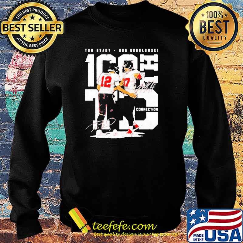 Tom Brady And Rob Gronkowski 100th Td Connection Signatures Shirt Sweater Tom Brady And Rob Gronkowski 100th Td Connection Signatures Shirt Sweater