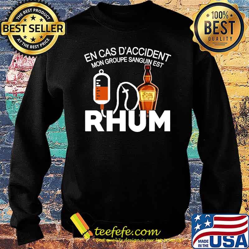 Top en Cas D'accident Mon Groupe Sanguin Est Rhum Shirt Sweater Top en Cas D'accident Mon Groupe Sanguin Est Rhum Shirt Sweater