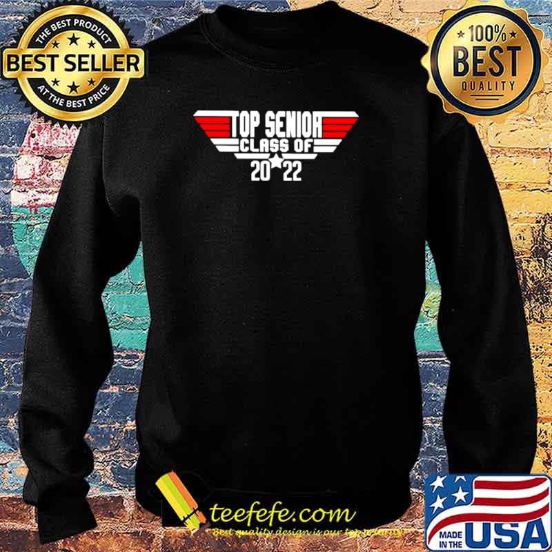 Top Gun Top Senior class of 2022 s Sweater Top Gun Top Senior class of 2022 s Sweater