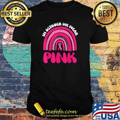 Top in October We Wear Pink Breast Cancer Awareness Rainbow T-Shirt