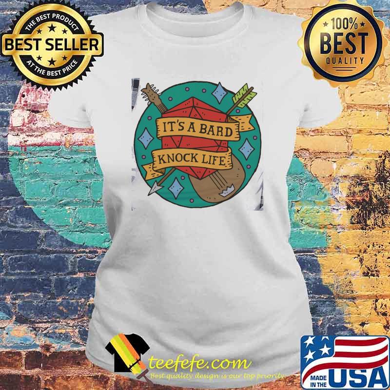 Top its a bard knock life dice s Laides tee Top its a bard knock life dice s Laides tee
